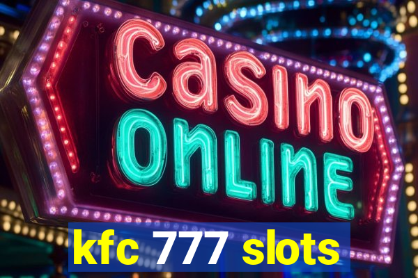 kfc 777 slots